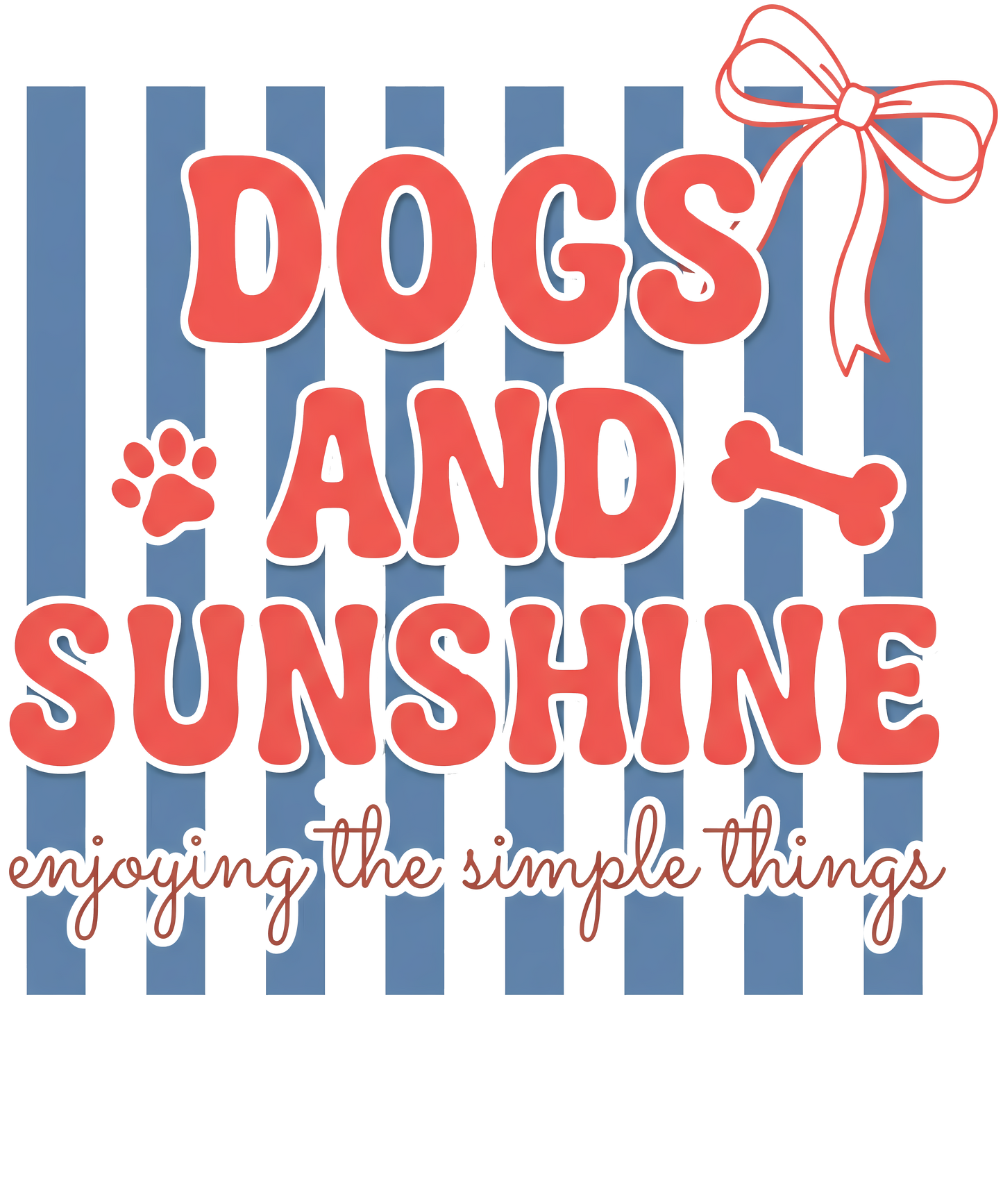 Blue Striped Dogs and Sunshine
