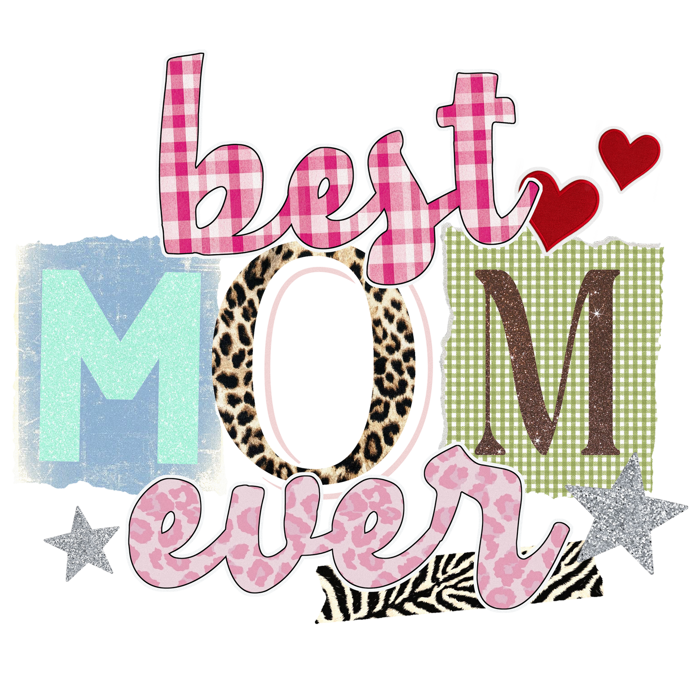 Best Mom Ever Collage Letters