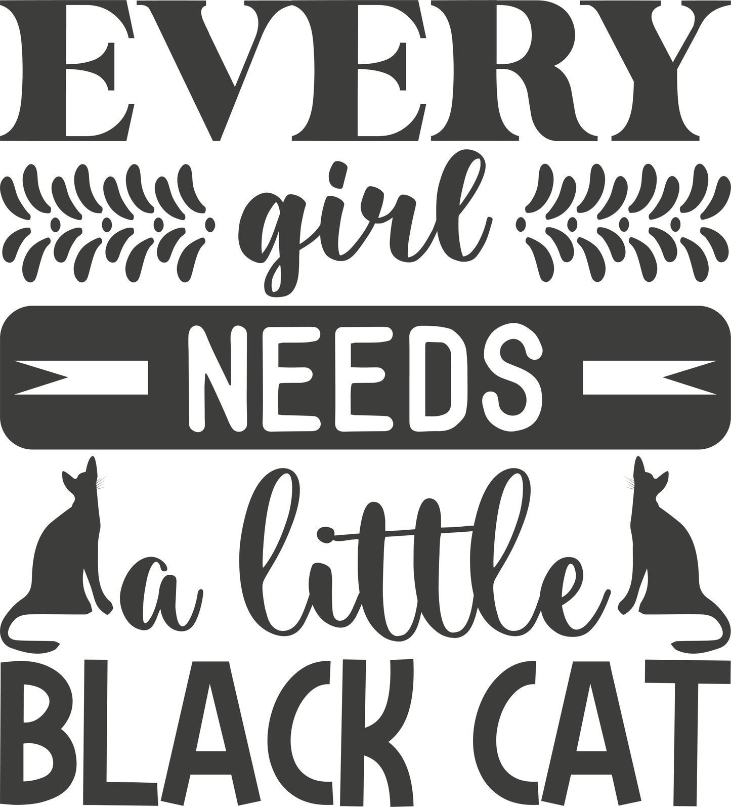 Every Girl Needs a Little Black Cat