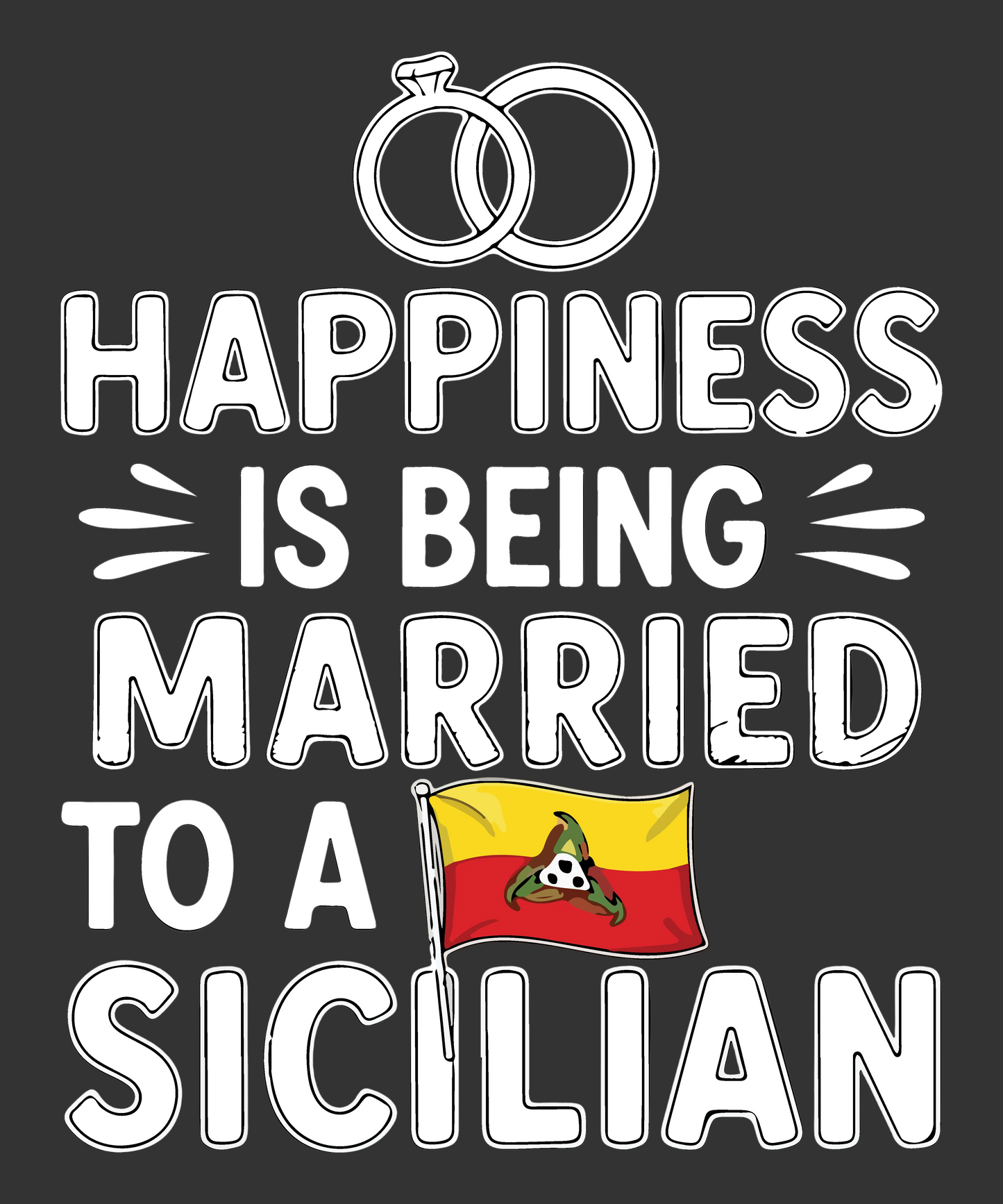 Happiness is Being Married to a Sicilian