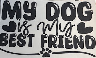 My Dog is My Best Friend