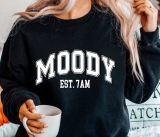 MOODY EST. 7AM