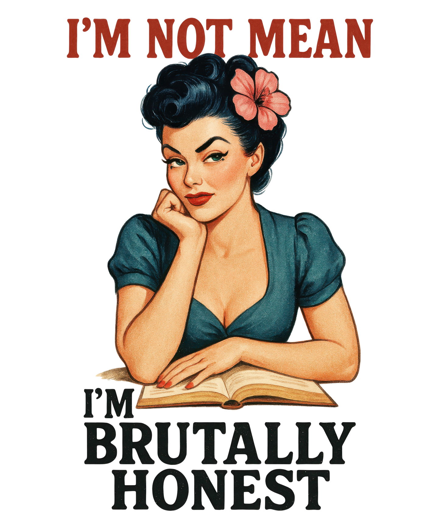I'm Not Mean I'm Brutally Honest