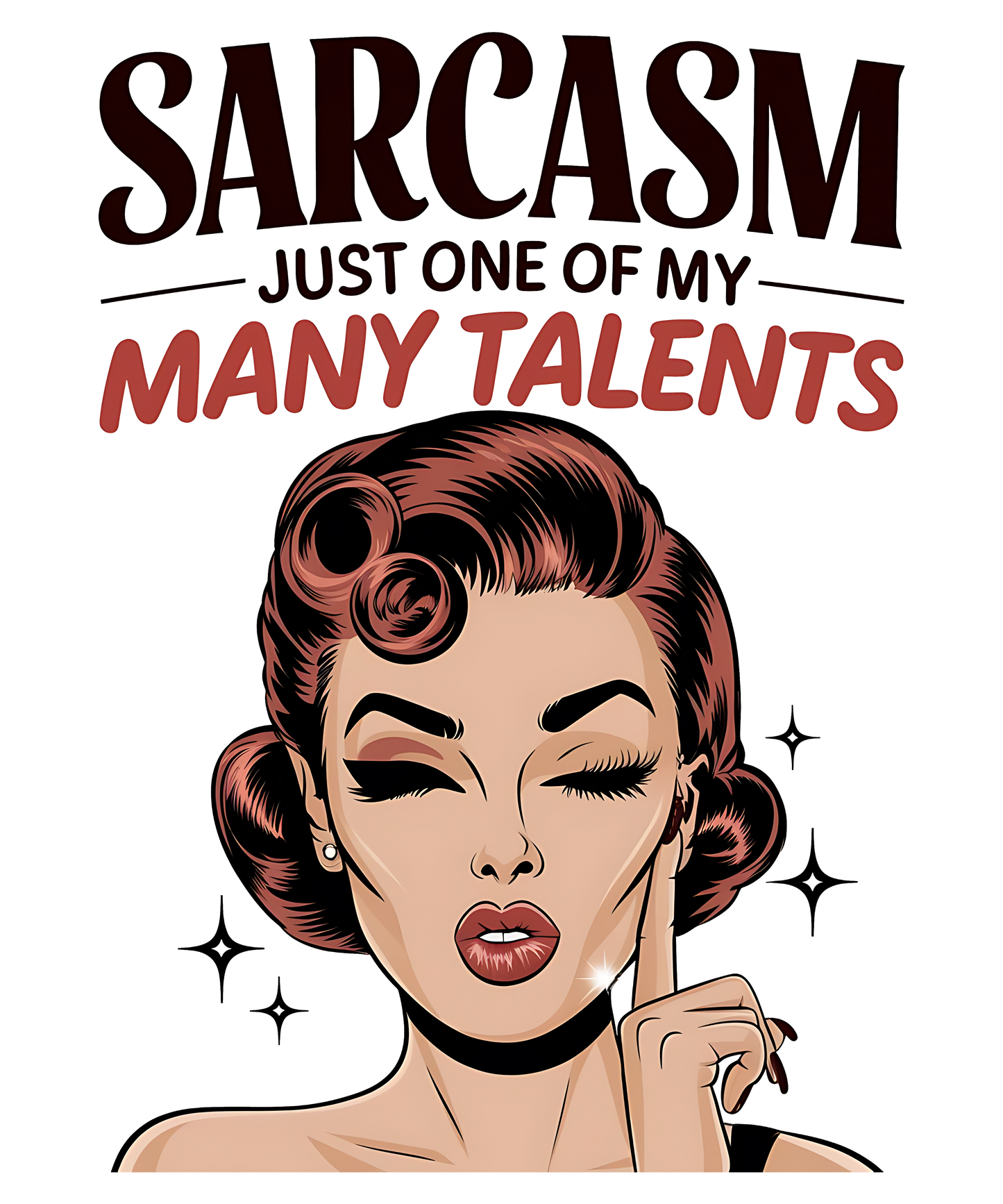 Sarcasm Just One of My Many Talents