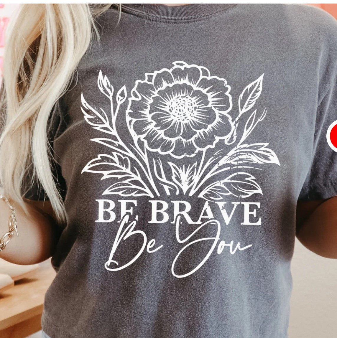 Be Brave Be You
