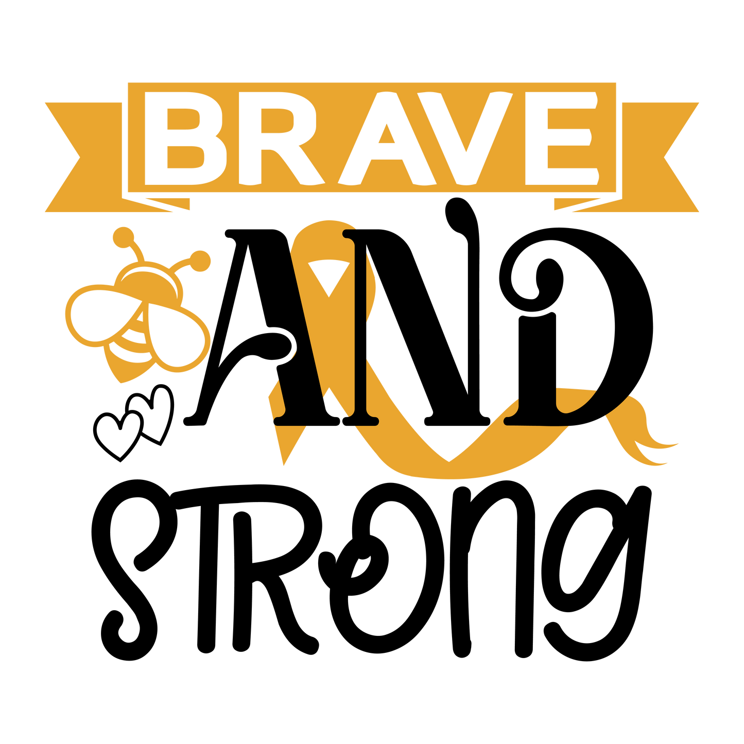 Brave AND Strong
