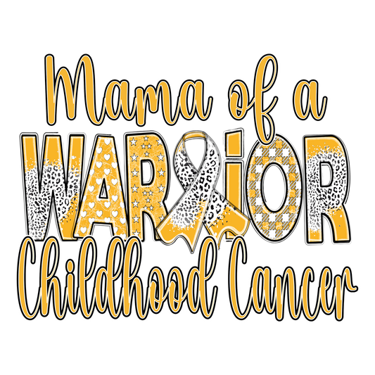Mama of a WARRIOR Childhood Cancer