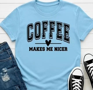 Coffee Makes Me Nicer