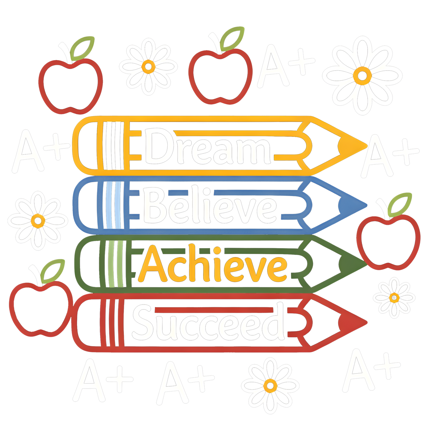 Dream Believe Achieve Succeed