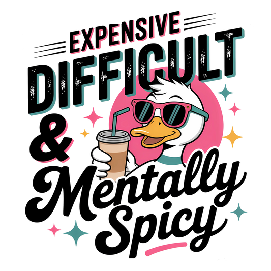 Expensive Difficult & Mentally Spicy