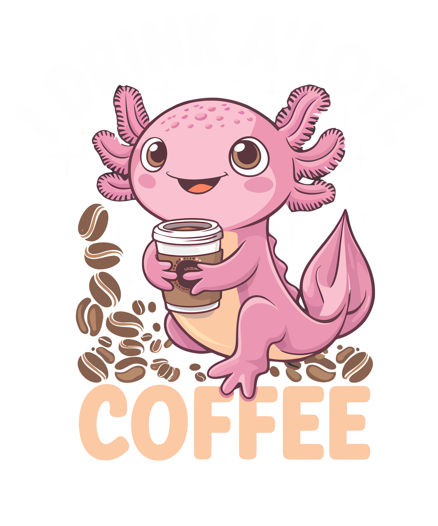 Drink A'lotl Coffee