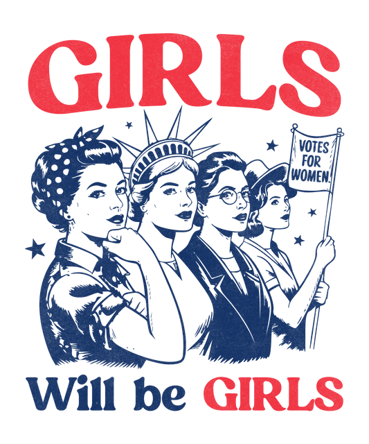 Girls Will Be Girls