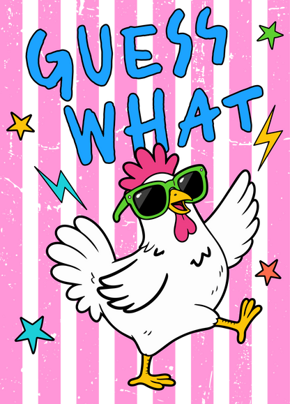 Guess What?  Chicken Butt