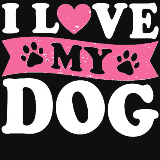 I Love My Dog