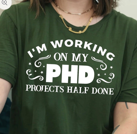 I'm Working on My PHD