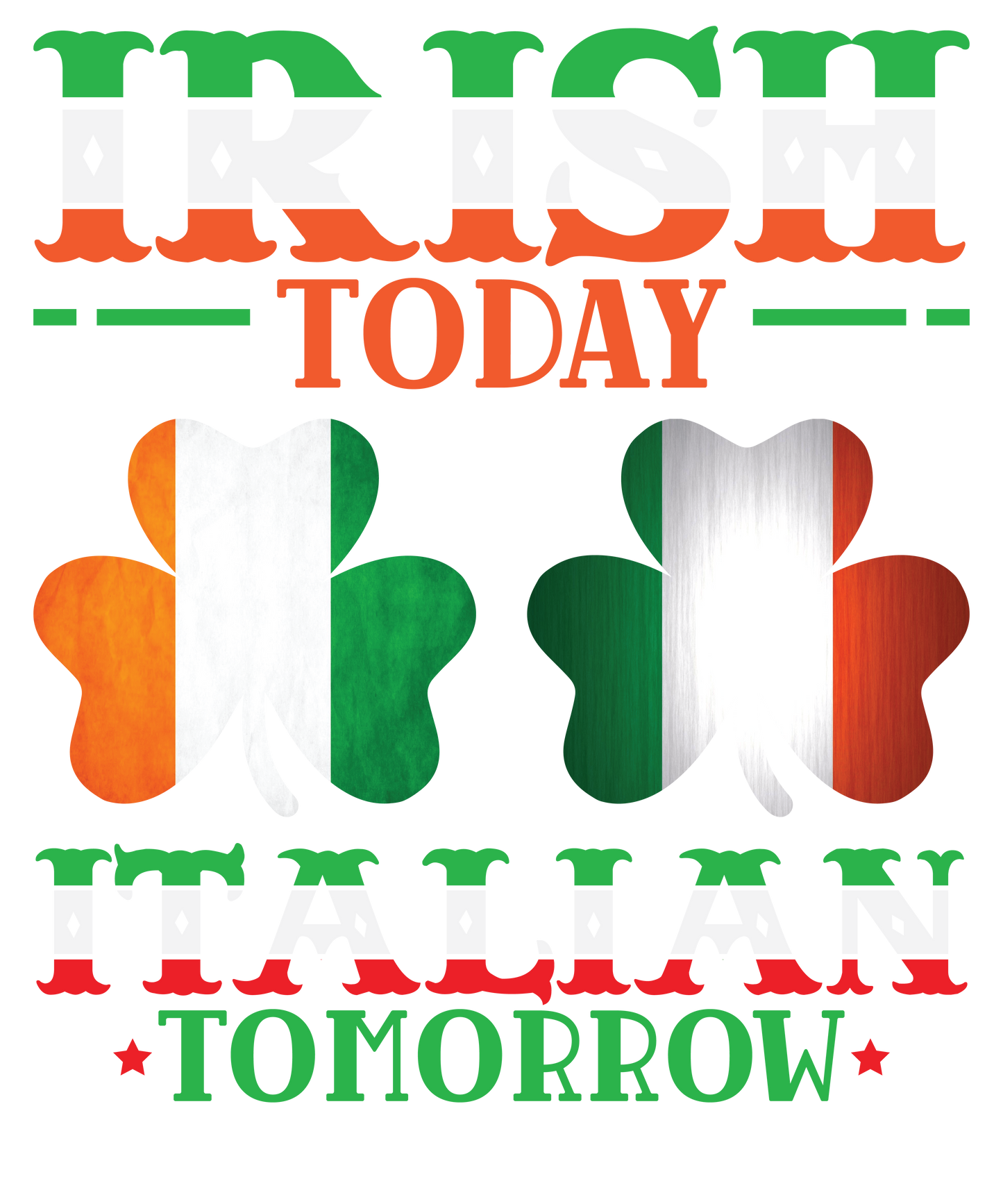 Irish Today Italian Tomorrow