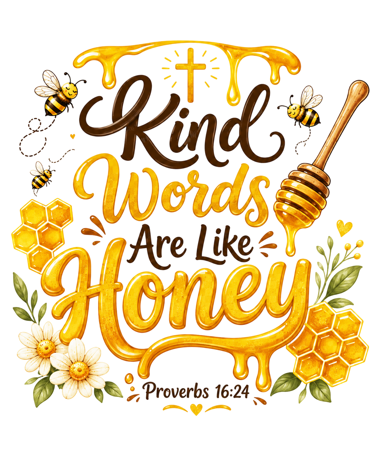 Kind Words Are Honey