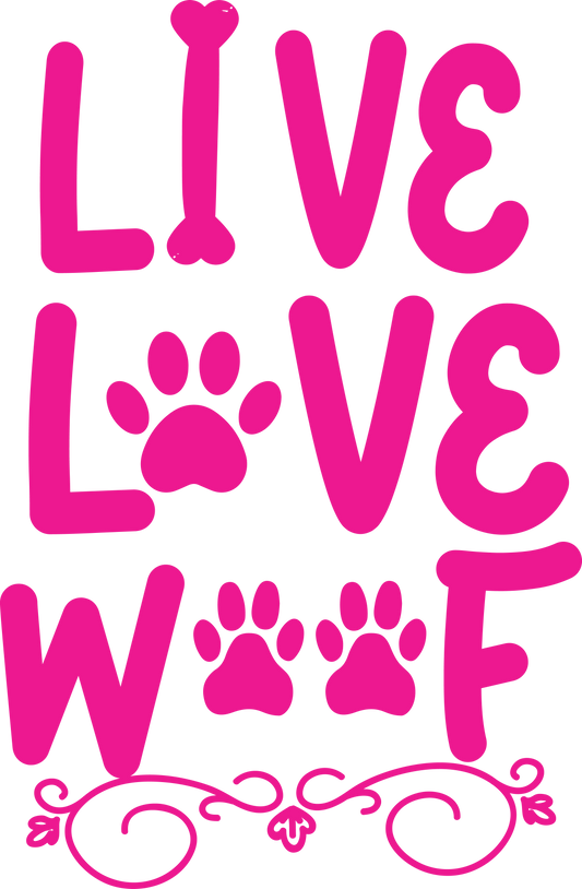 Live Love Woof