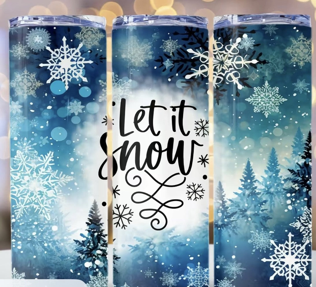 20oz Skinny Tumbler- Let it Snow