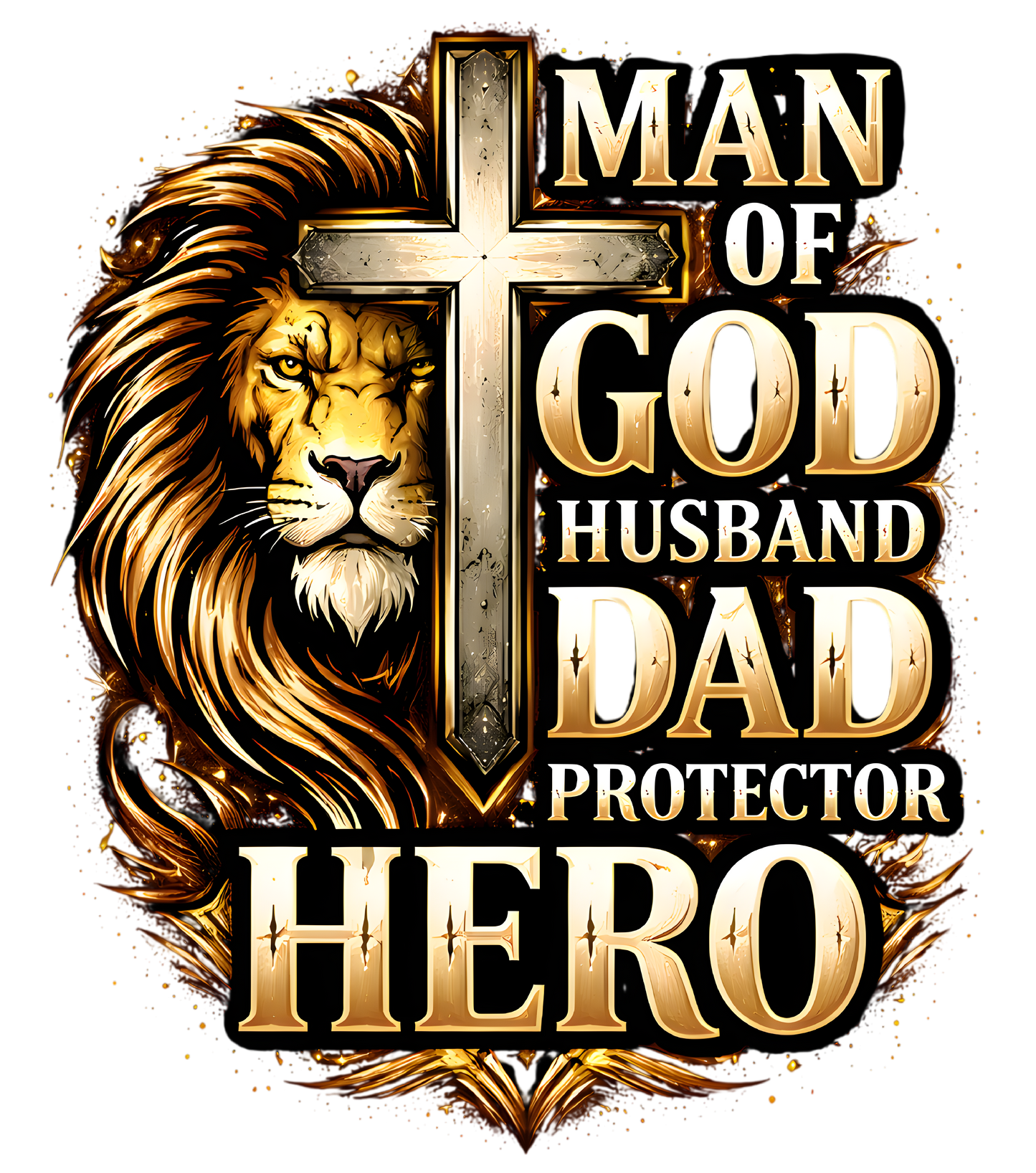 Man of God Husband Dad Protector Hero