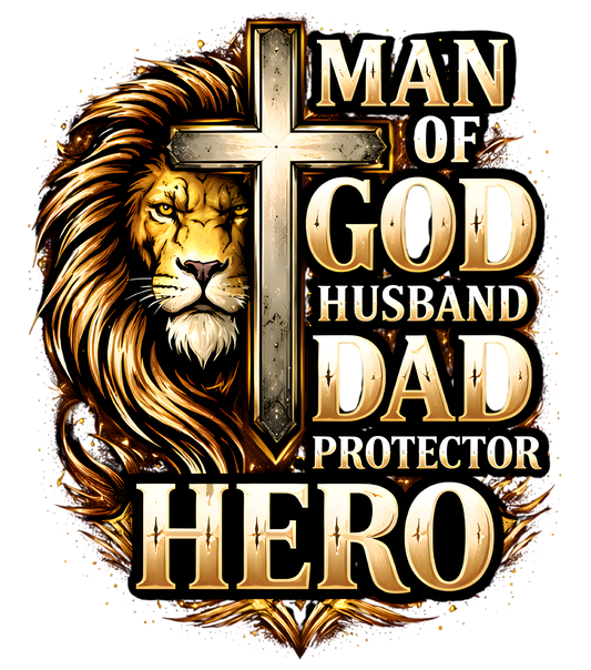 Man of God Husband Dad Protector Hero