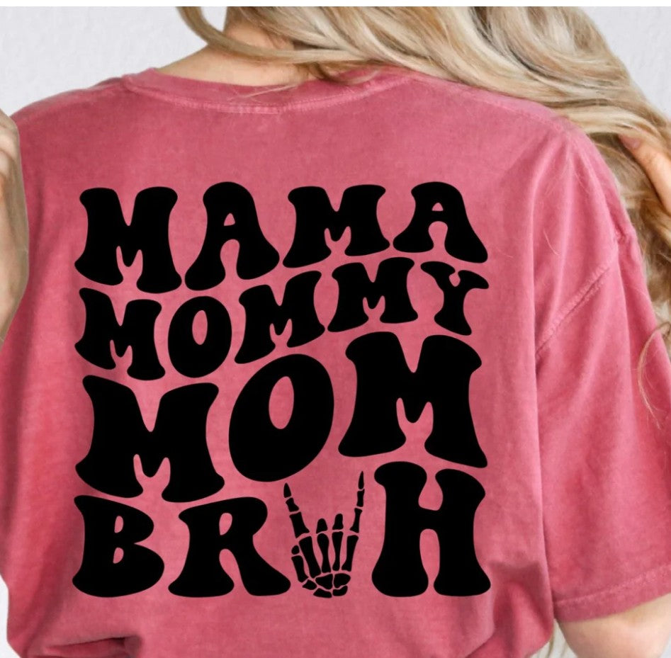 Mama Mommy Mom Bruh