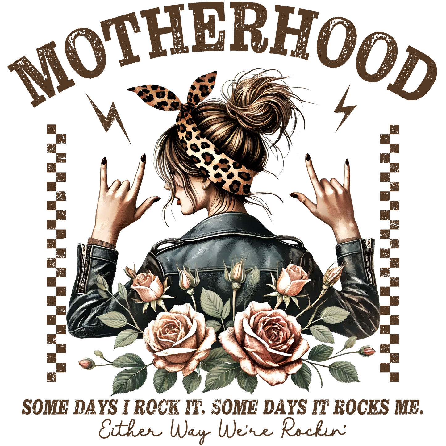 Motherhood Some Days I Rock It.......