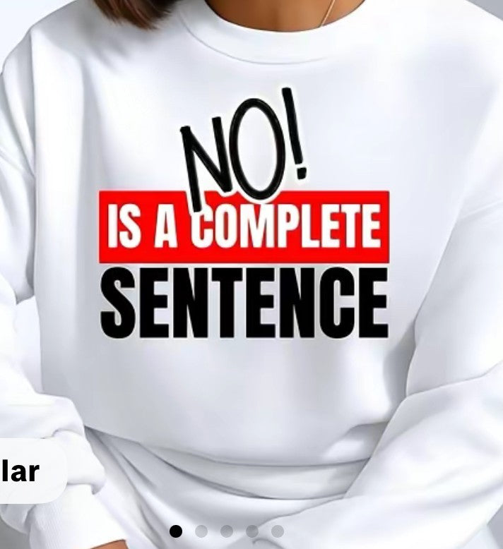 NO! Is a Complete Sentence