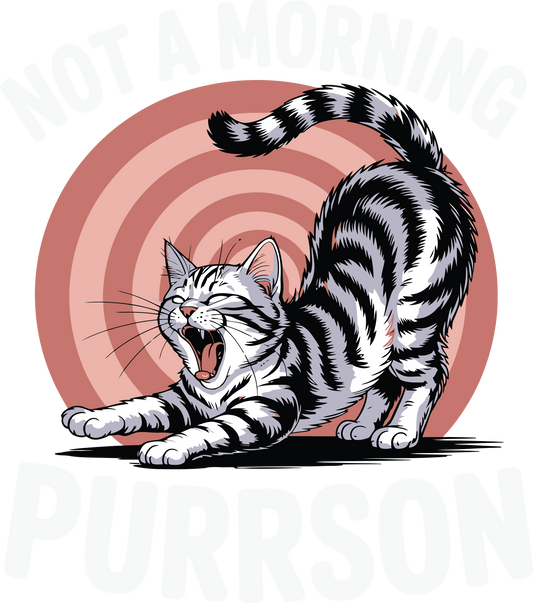 Not a Morning Purrson