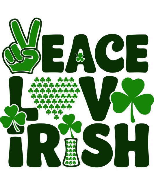 Peace Love Irish