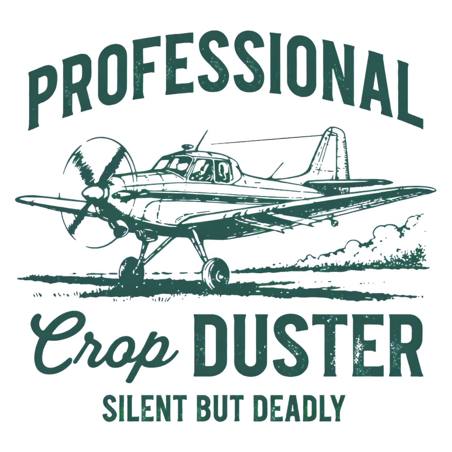 Professional Crop Duster Silent But Deadly