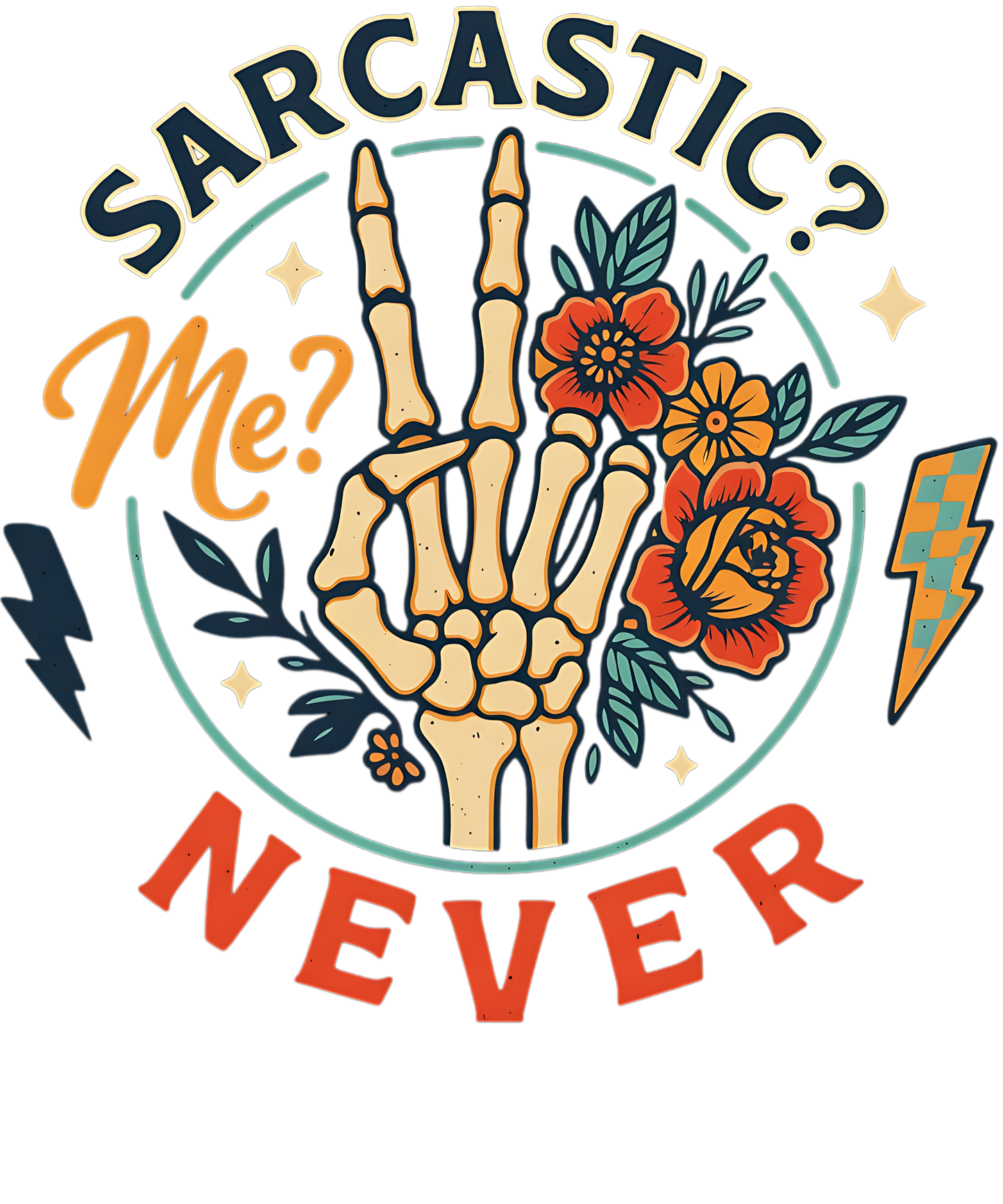 Sarcastic? Me? Never