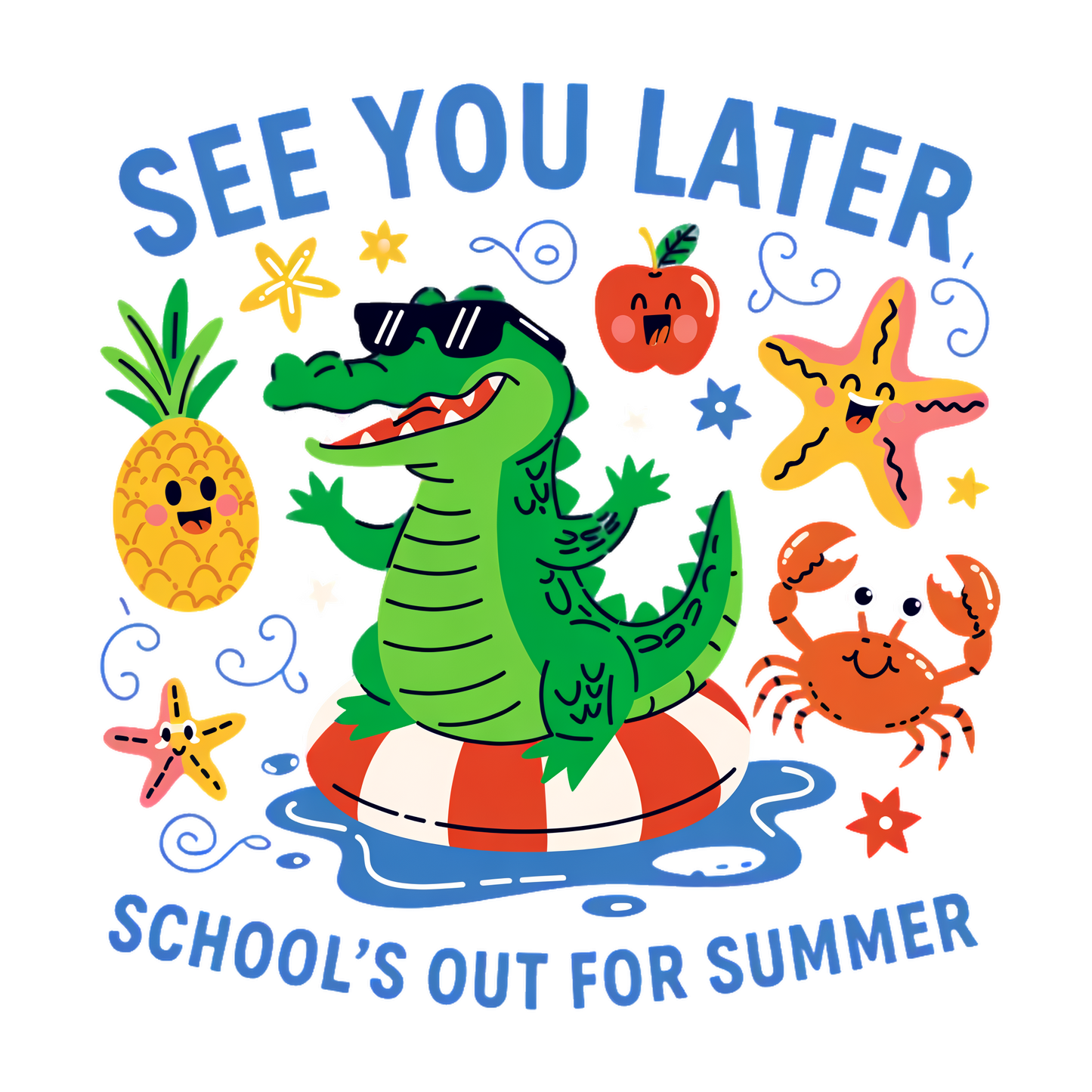 See You Later School's Out For Summer