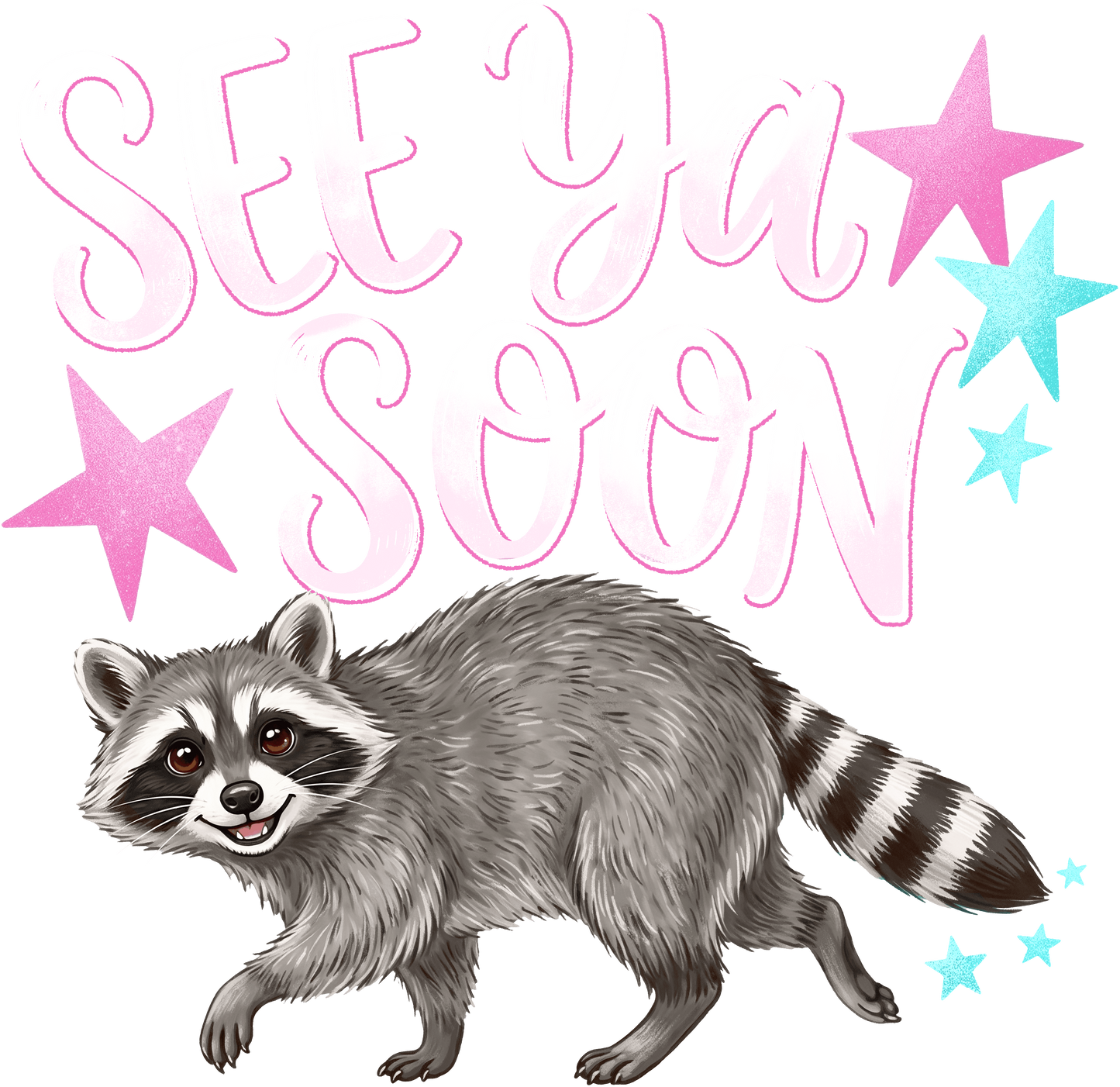 See You Soon Raccoon