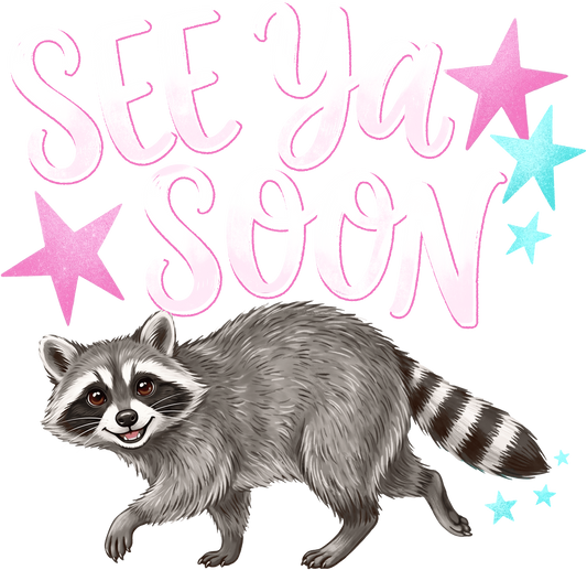 See You Soon Raccoon