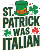 St. Patrick was Italian #2