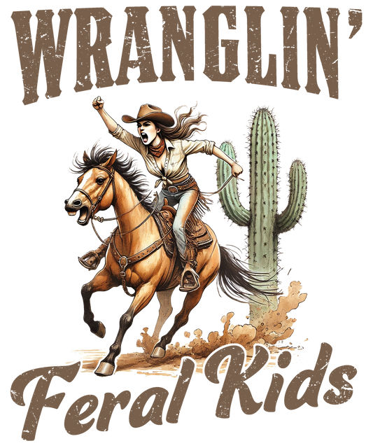 Wranglin' Feral Kids