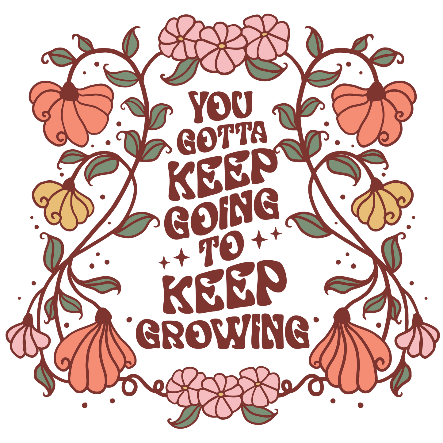 You Gotta Keep Going to Keep Growing